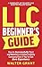 LLC Beginner’s Guide by Walter Grant