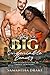 His Big, Undeniable Beauty by Samantha   Drake