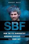 SBF: How The FTX ...
