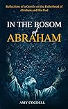 In the Bosom of Abraham by Amy M Cogdell