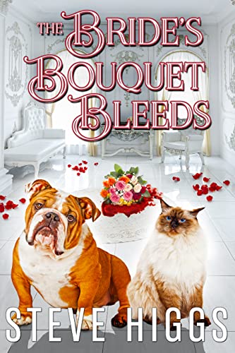 The Bride's Bouquet Bleeds (Felicity Philips Investigates, #7)