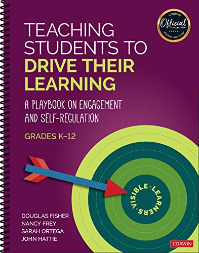 Teaching Students to Drive Their Learning: A Playbook on Engagement and Self-Regulation, K-12 (Kindle Edition)