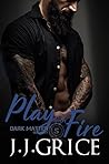Play With Fire (Dark Matter Security Book 5) Play With Fire (Dark Matter Security Book 5)
