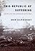 This Republic of Suffering by Drew Gilpin Faust