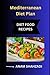 The Mediterranean Diet Plan...
