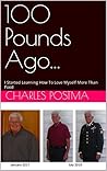 100 Pounds Ago......