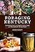 Foraging Kentucky by George  Barnett