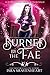 Burned by the Fae (Burned by Fae #1)