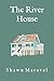 The River House