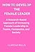 How to Develop the Female Leader by Clarissa Willis