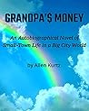 Grandpa’s Money: ...