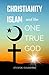 Christianity, Islam, and th...