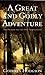 A Great and Godly Adventure...