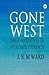 Gone West: Three Narratives of After-Death Experiences