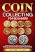 Coin Collecting for Beginne...