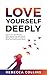 Love Yourself Deeply: Self-...