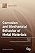 Corrosion and Mechanical Be...