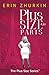 Plus-Size in Paris by Erin Zhurkin