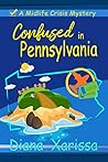 Confused in Pennsylvania by Diana Xarissa