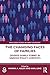 The Changing Faces of Families: Diverse Family Forms in Various Policy Contexts (Routledge Studies in Family Sociology)