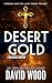 Desert Gold: A Dane Maddock...