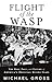 Flight of the WASP: The Rise, Fall, and Future of America’s Original Ruling Class