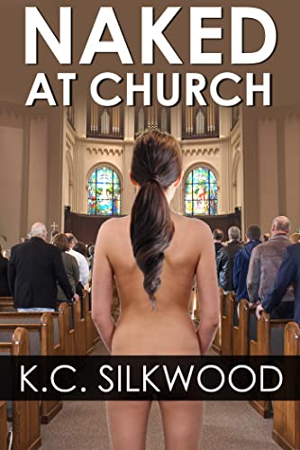 Naked at Church (Kindle Edition)