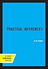 Practical Inferences (New Studies in Practical Philosophy)