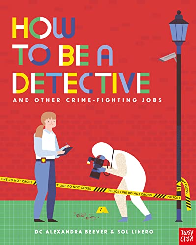 How to be a Detective and Other Crime-Fighting Jobs (Hardcover)