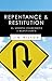 Repentance & Restitution by Jim    Wilson