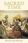 Sacred Time: The Sabbath as a Perpetual Covenant