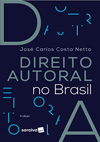 Direito Autoral no Brasil - 4ª edição 2023 (Portuguese Edition)