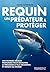 Requin, un prédateur à protéger (Guides et références) (French Edition)