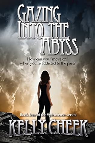 Gazing Into the Abyss (SpiritSense Series Book 4)