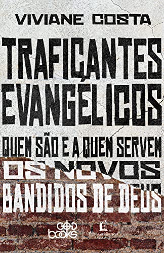 Traficantes evangélicos (Portuguese Edition)