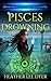 Pisces Drowning: Book Two o...