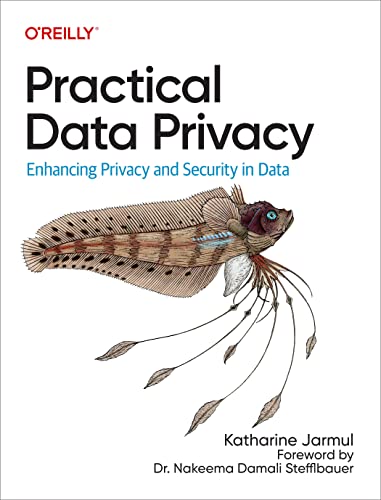 Practical Data Privacy (Kindle Edition)