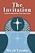The Invitation: Encounters to Help You Enter Christ’s Inner Sanctum