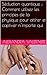 Séduction Quantique : Comment utiliser les principes de la physique quantique pour attirer et captiver n'importe qui (French Edition)