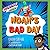 Robot GO!: Noah's Bad Day