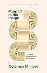 Formed in His Ima...