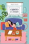 Cristo en todo / ...
