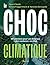 Le choc climatique: 20 solu...