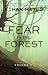 Fear in the Forest: Volume 2
