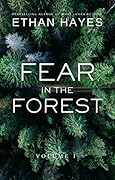 Fear in the Forest: Volume 1
