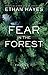 Fear in the Forest: Volume 1