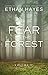 Fear in the Forest: Volume 3
