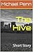 The Hive: Short Story