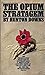 The Opium Stratagem