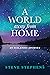 A World Away From Home: An ...